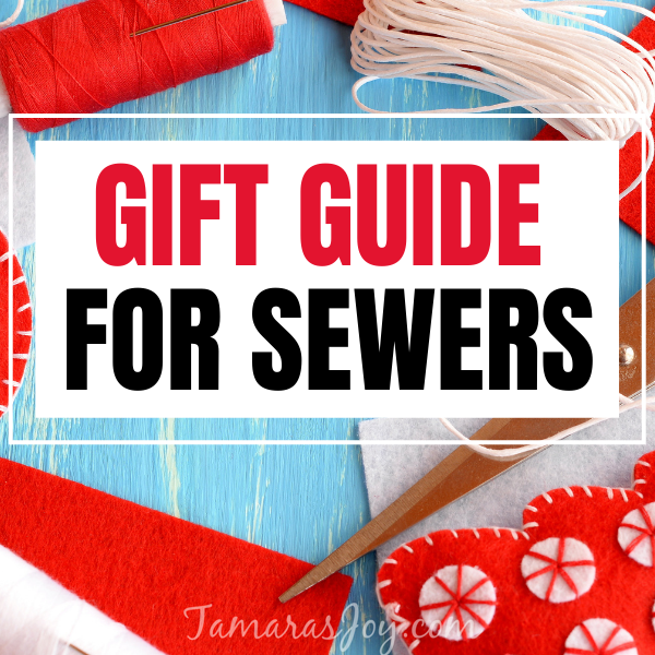 Gift Guide for Sewers