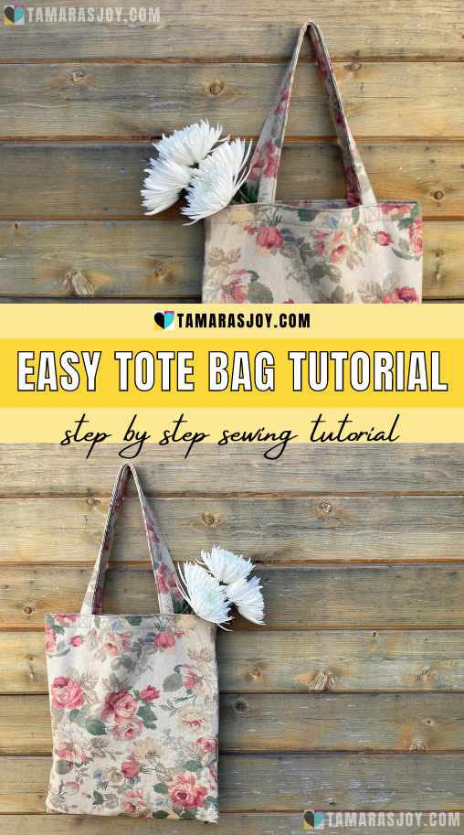 Tote Bag Sewing Tutorial Tamaras Joy